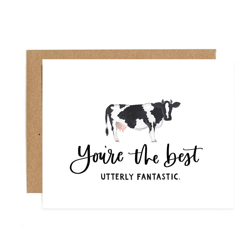 You're the Best Utterly Fantastic Cow Card