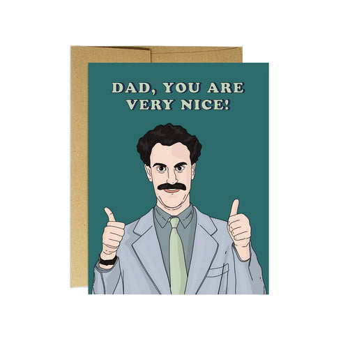 Borat Dad You Are Very Nice Card