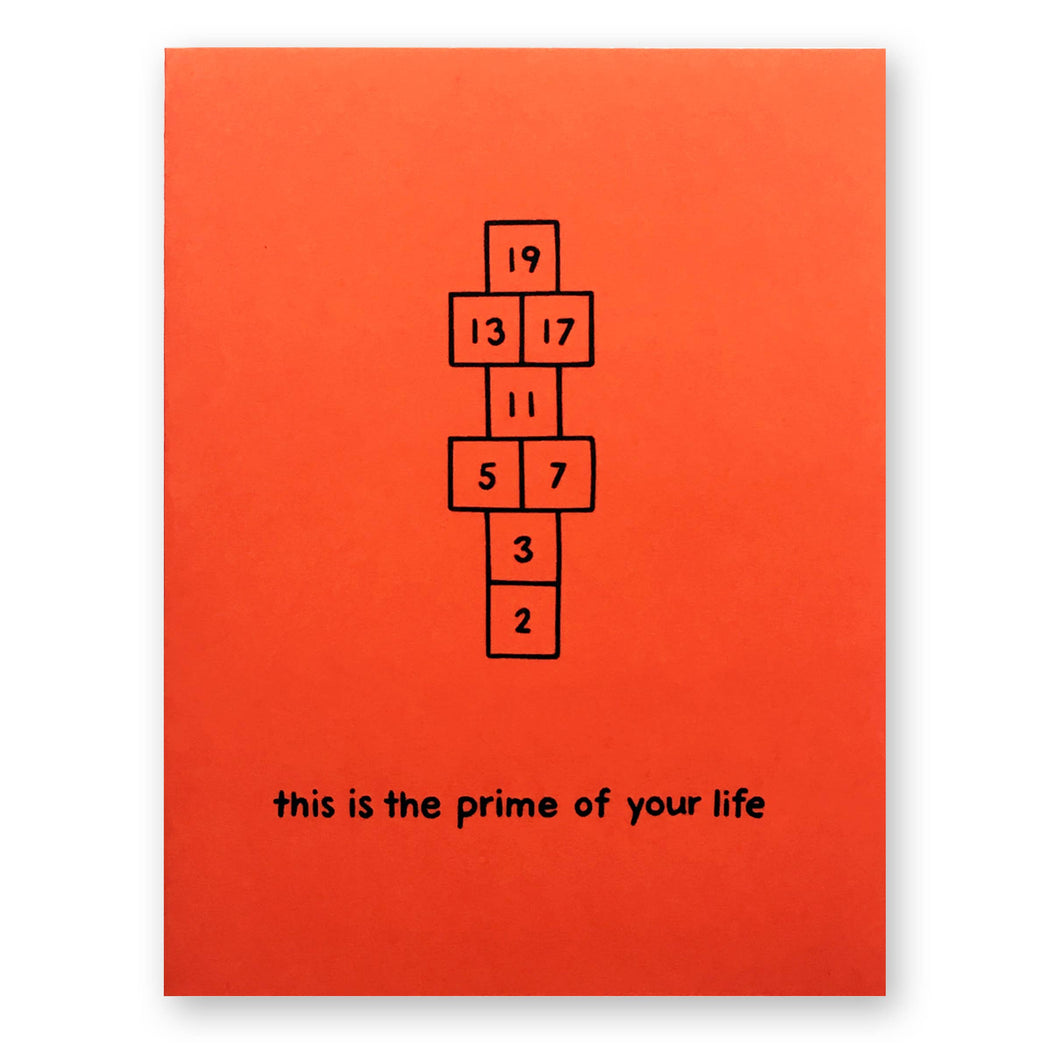 This is the Prime of Your Life Card