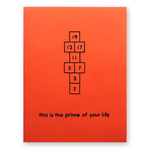 This is the Prime of Your Life Card