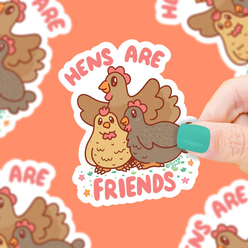 Hens are Friends Chickens Vinyl Sticker