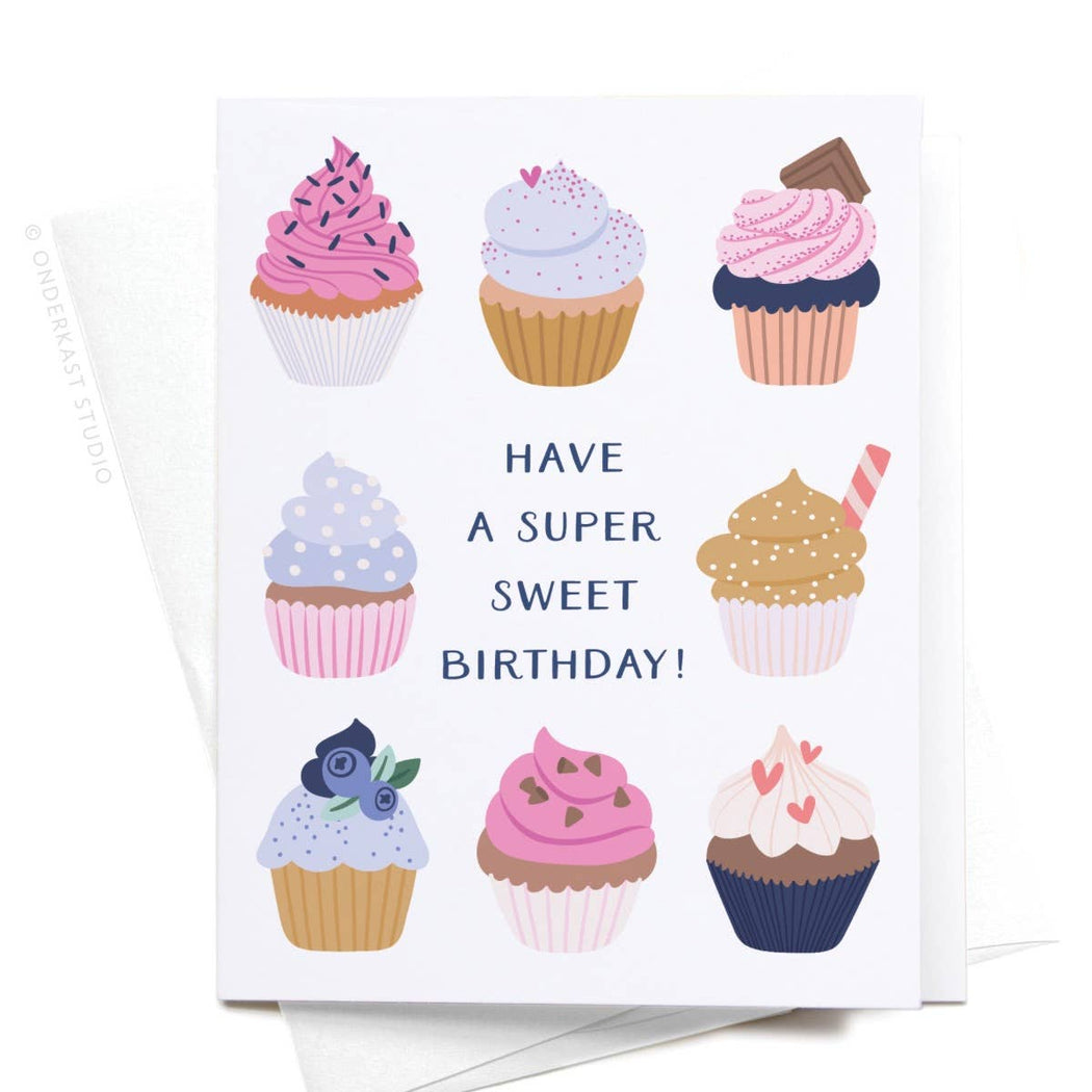 Have a Super Sweet Birthday Cupcakes Card