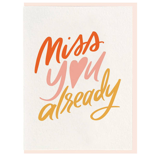 Miss You Already Farewell Card