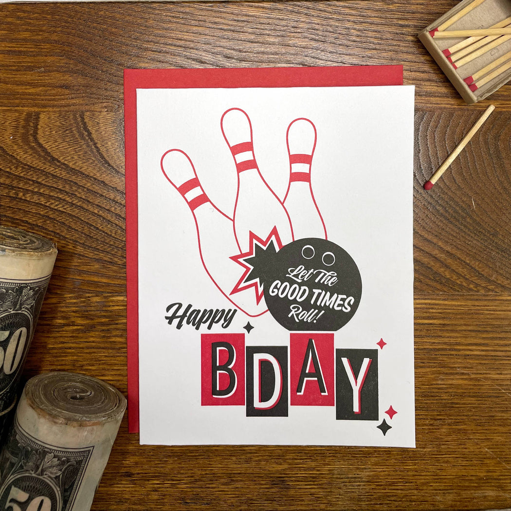 Bowling Let The Good Times Roll BDay Birthday Card