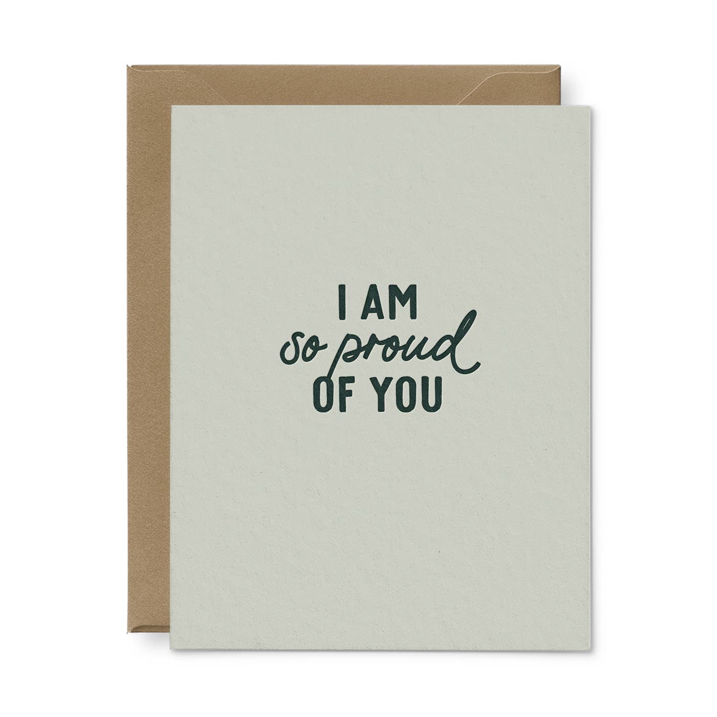 I Am So Proud Of You Card