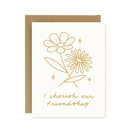 I Cherish Our Friendship Floral Card
