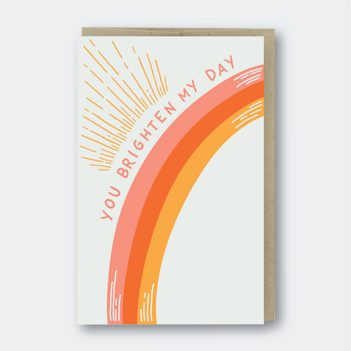 You Brighten My Day Rainbow Card
