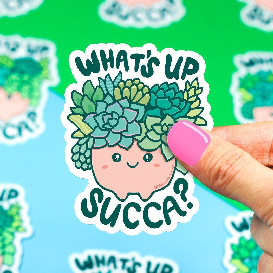 Whats Up Succa Succulent Vinyl Sticker