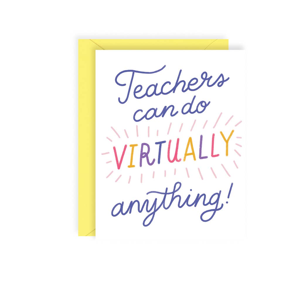 Teachers Can do Virtually Anything Card