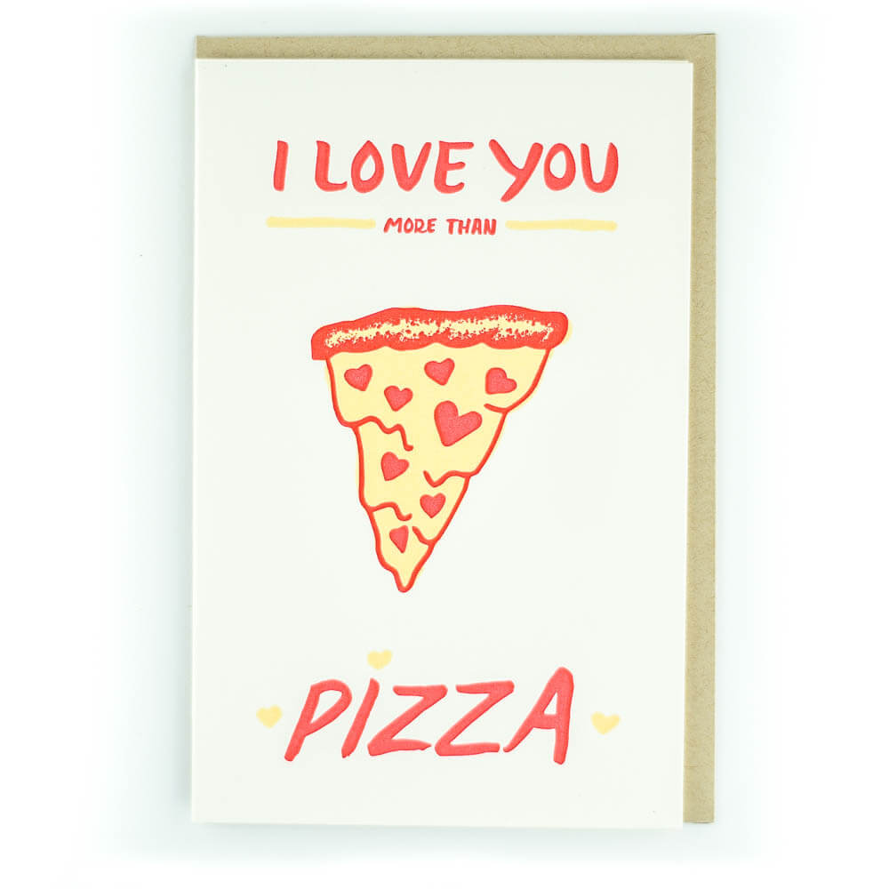 Love You More Than Pizza Card
