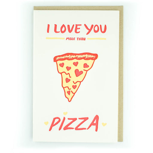 Love You More Than Pizza Card