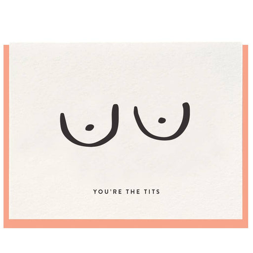 Youre the Tits Boob Card