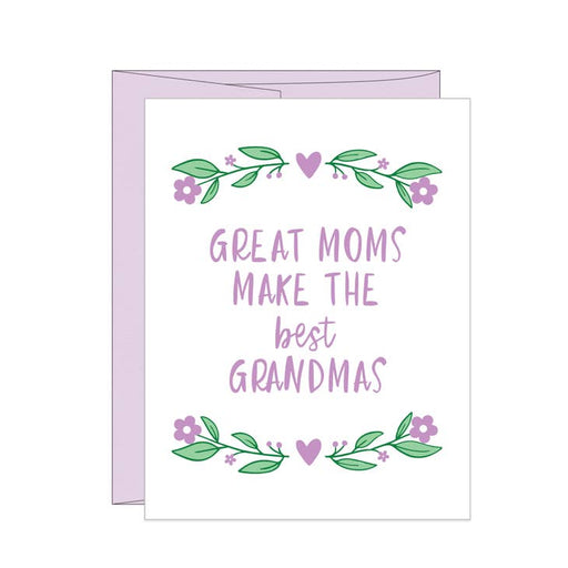 Great Moms Make the Best Grandmas Card