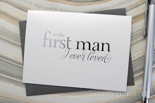 Silver Foil First Man I Ever Loved Card