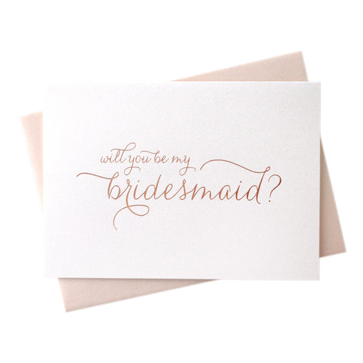 Rose Gold Foil Will You Be My Bridesmaid proposal wedding Cards