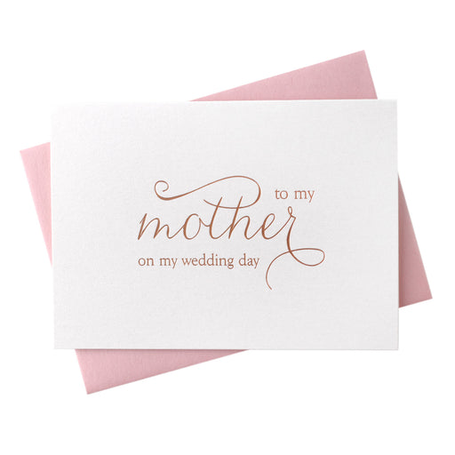 rose gold Foil Mother on My Wedding Day Card
