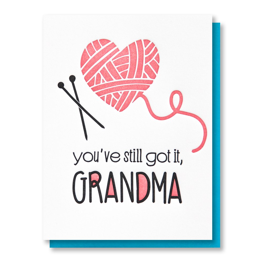 You've Still Got it Grandma ball of yarn knitting letterpress  Card