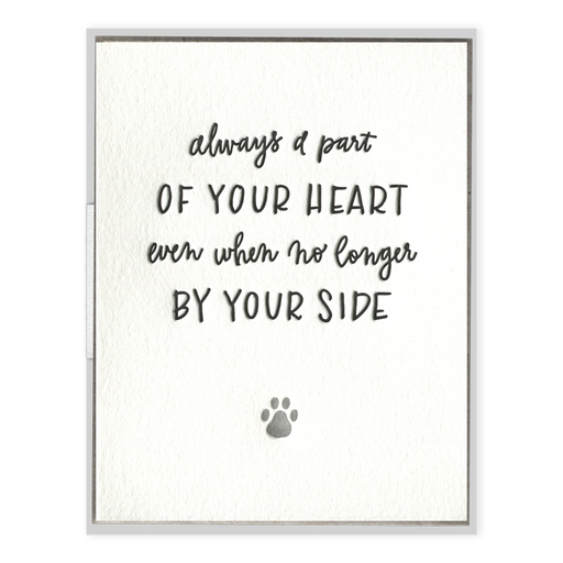 Always a Part of Your Heart Pet Sympathy Letterpress Greeting Card