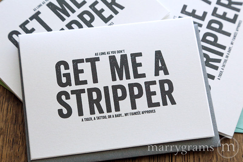 As long as you dont get me a stripper a tiger, a tattoo, or a baby, my fiancee approves - Be My Groomsman Invitation Card